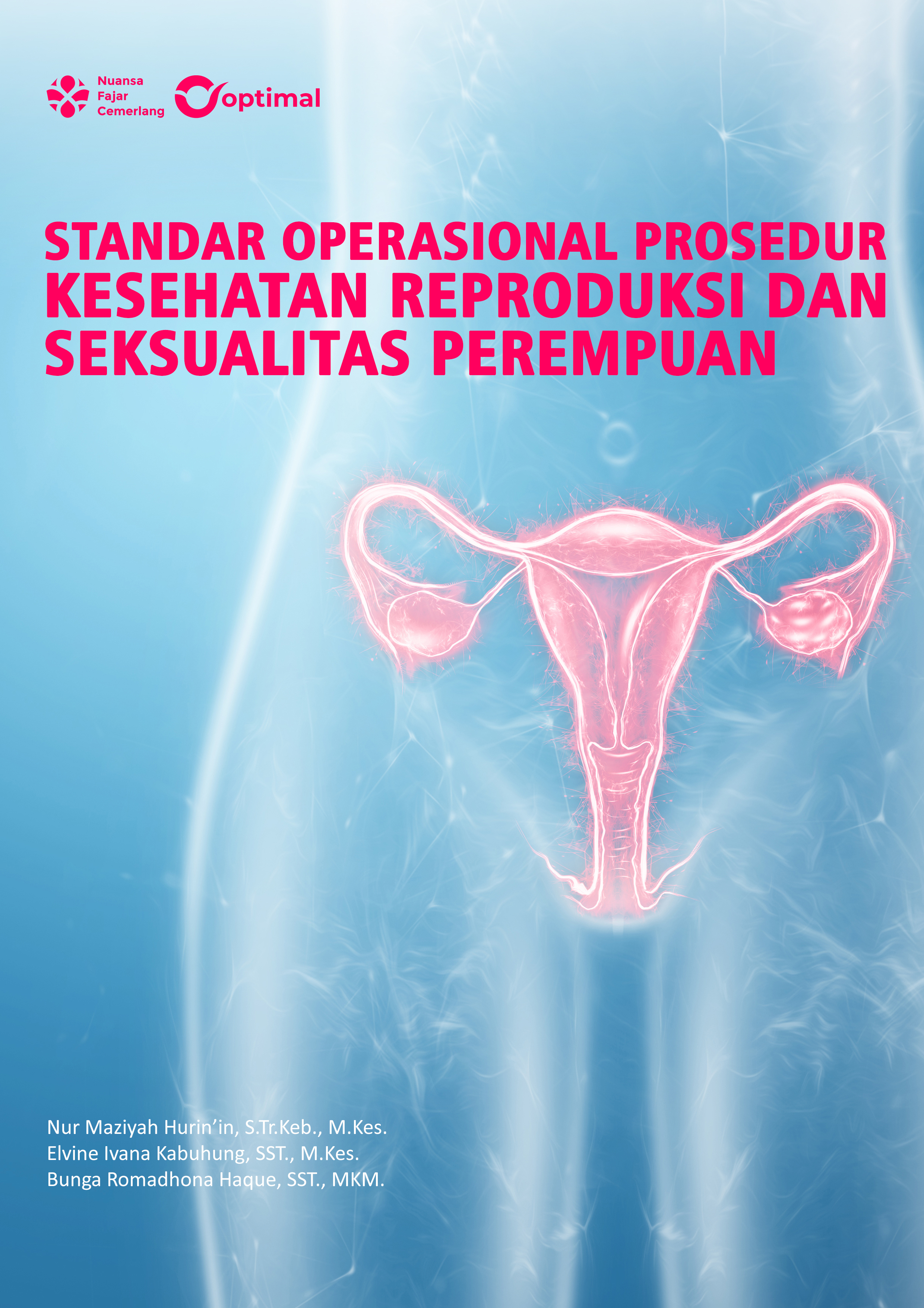 Cover Buku STANDAR OPERASIONAL PROSEDUR KESEHATAN REPRODUKSI DAN SEKSUALITAS PEREMPUAN.jpg